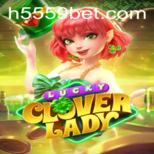 Explorando LuckyCloverLady: Uma Jornada no Universo de 5559bet